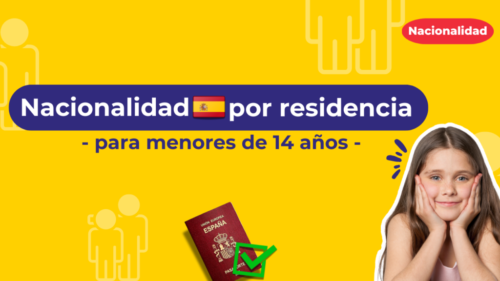 Nacionalidad española por residencia para menores de 14 años