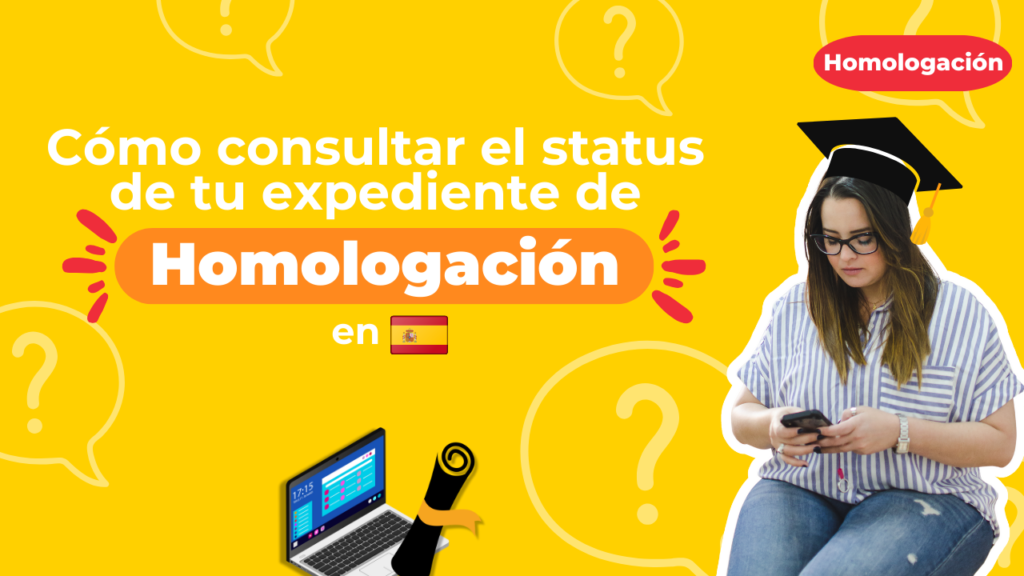 Cómo consultar el status de tu expediente de homologación de títulos en España