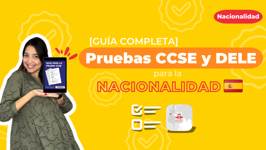 Pruebas CCSE y DELE para la nacionalidad española [Guía completa]
