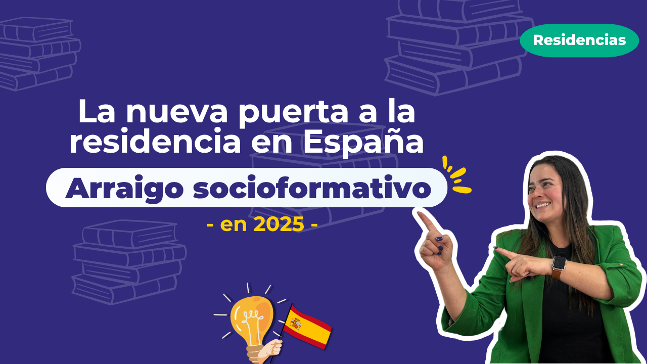 Arraigo socioformativo en 2025: la nueva puerta a la residencia en España